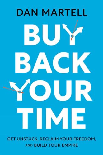 Capa do livro Buy Back Your Time, de Dan Martell