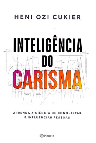 Capa do livro Inteligência do Carisma, de Heni Ozi Cukier