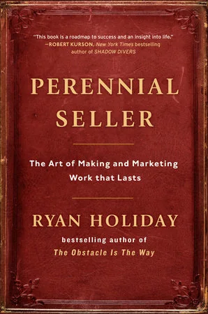 Capa do livro Perennial Seller, de Ryan Holiday